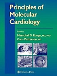 Principles of Molecular Cardiology (Hardcover, 2005)