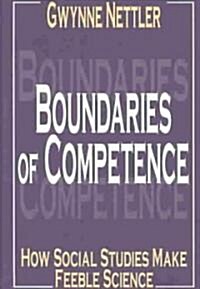 Boundaries of Competence : Knowing the Social with Science (Hardcover)