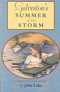 Galvestons Summer of the Storm (Paperback)