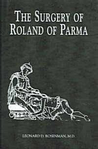The Surgery of Roland of Parma (Paperback)