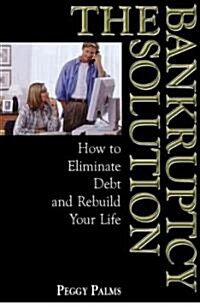 The Bankruptcy Solution (Paperback)