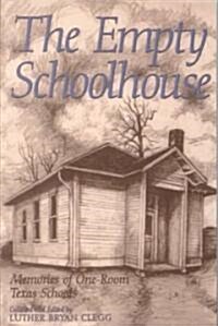 The Empty Schoolhouse (Paperback)