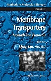 Membrane Transporters: Methods and Protocols (Hardcover)