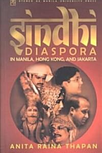 Sindhi Diaspora in Manila, Hong Kong, and Jakarta (Paperback)