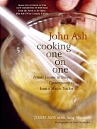 [중고] John Ash Cooking One on One (Hardcover)
