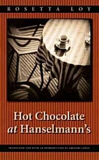 Hot Chocolate at Hanselmanns (Hardcover)