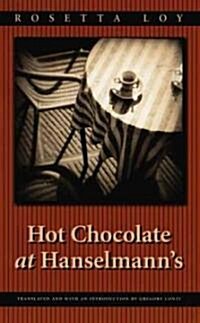 Hot Chocolate at Hanselmanns (Paperback)