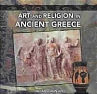 Art and Religion in Ancient Greece (Paperback, 1st)