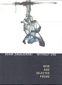 Without End: New and Selected Poems (Paperback)