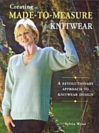 Creating Made-To-Measure Knitwear (Paperback)
