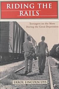 Riding the Rails (Paperback)