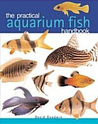 The Practical Aquarium Fish Handbook (Paperback)