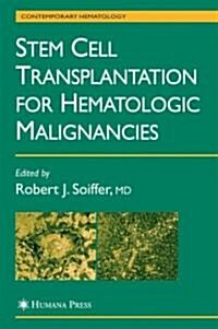 Stem Cell Transplantation for Hematologic Malignancies (Hardcover)