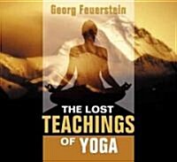 The Lost Teachings of Yoga (Audio CD)