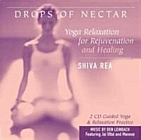Drops of Nectar: Yoga Relaxation for Rejuvenation and Healing (Audio CD)