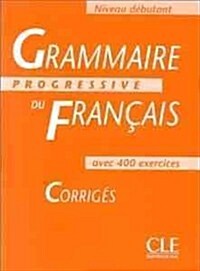 Grammaire Progressive du francais - Corriges (Paperback)