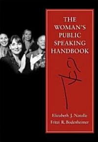 The Womans Public Speaking Handbook (Paperback)