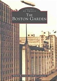 The Boston Garden (Paperback)