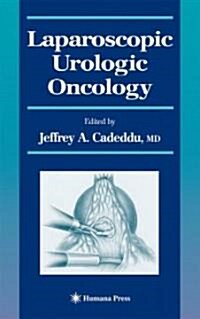 Laparoscopic Urologic Oncology (Hardcover, 2004)