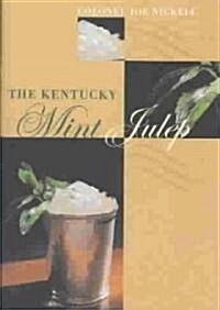 The Kentucky Mint Julep (Hardcover)