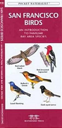 San Francisco Birds: An Introduction to Familiar Species (Other)