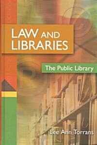 Law and Libraries: The Public Library (Hardcover)