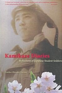 Kamikaze Diaries: Reflections of Japanese Student Soldiers (Paperback)
