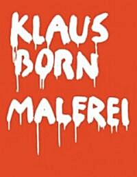 Klaus Born - Malerei (Paperback)