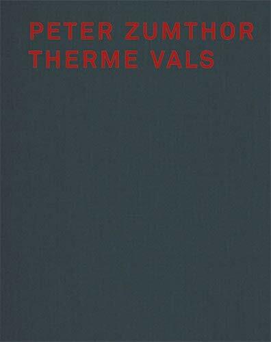 Peter Zumthor Therme Vals (Hardcover)