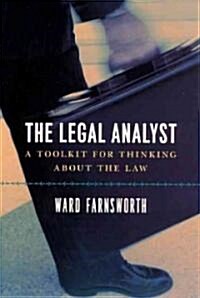 The Legal Analyst: A Toolkit for Thinking about the Law (Paperback)