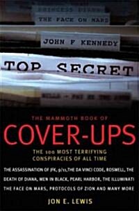 The Mammoth Book of Cover-Ups: An Encyclopedia of Conspiracy Theories (Paperback)