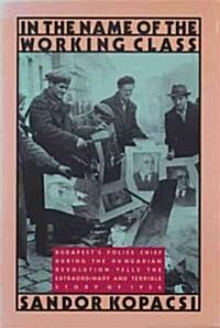 In the Name of the Working Class (Paperback)