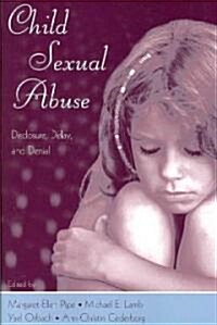 Child Sexual Abuse: Disclosure, Delay, and Denial (Paperback)