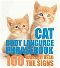 Cat Body Language Phrasebook (Hardcover)