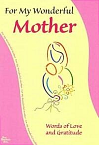 For My Wonderful Mother (Paperback)