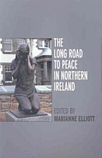 The Long Road to Peace in Northern Ireland (Paperback, 2 Rev ed)