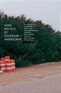 Nine Novels by Younger Americans (Paperback)