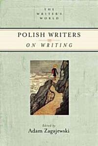 Polish Writers on Writing (Paperback)