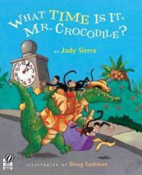 What Time Is It, Mr. Crocodile? (Paperback, Reprint)