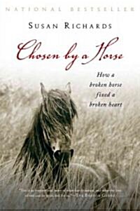 Chosen by a Horse (Paperback, Reprint)
