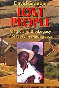 Lost People: Magic and the Legacy of Slavery in Madagascar (Paperback)