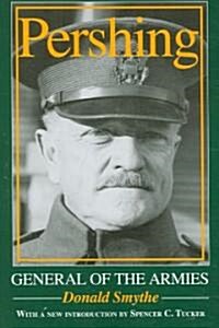 Pershing: General of the Armies (Paperback)