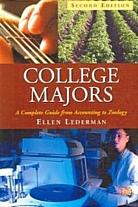 College Majors: A Complete Guide from Accounting to Zoology, 2D Ed. (Paperback, 2)
