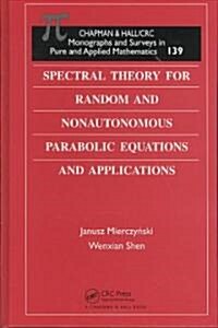 Spectral Theory for Random and Nonautonomous Parabolic Equations and Applications (Hardcover)