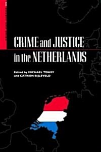 Crime and Justice in the Netherlands (Paperback)