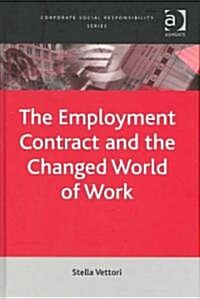 The Employment Contract and the Changed World of Work (Hardcover)