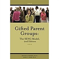 Gifted Parent Groups: The SENG Model 2nd Edition (Paperback, 2)