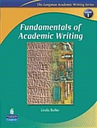 Fundamentals of Academic Writing (the Longman Academic Writing Series, Level 1) (Paperback)