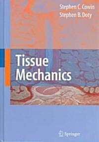 Tissue Mechanics (Hardcover, 2007)