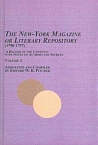 The New-York Magazine, or Literary Repository (1790-1797) (Hardcover)